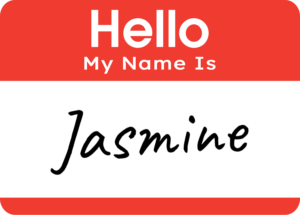 Red and white "Hello My Name Is" Name tag with Jasmine written on it.